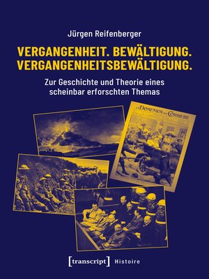 cover image of Vergangenheit. Bewältigung. Vergangenheitsbewältigung.